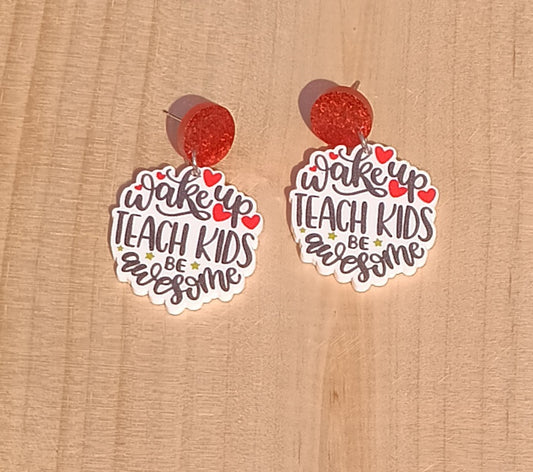 Wake up Teach Kids Be Awesome Stud Earrings