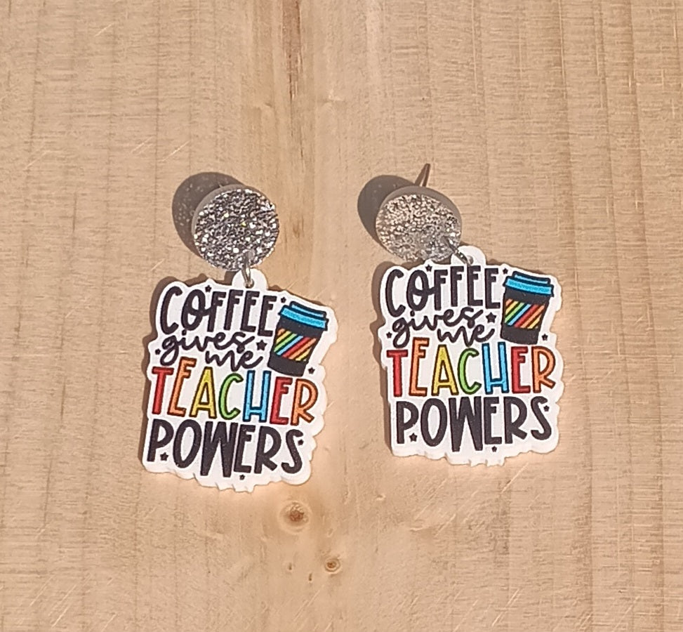 Coffee Gives me Teacher Powers Dangle drop Stud Earrings